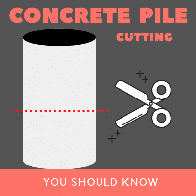 Everything You Need To Know About Pile Cutting