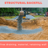 Structural backfill free draining, material, retaining wall