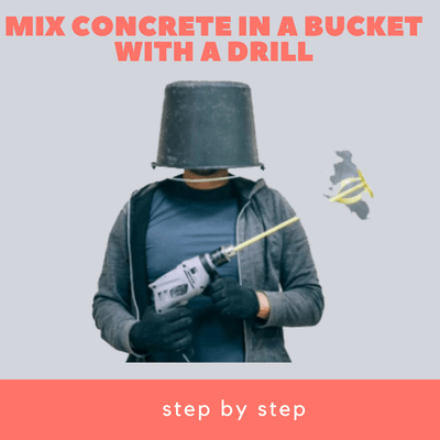 How to mix concrete in a bucket with a drill